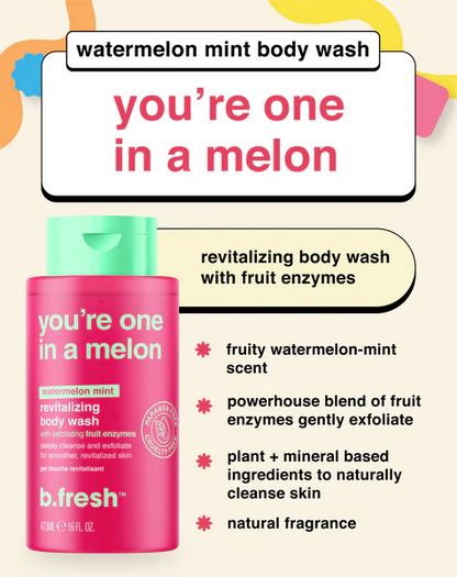 b.fresh body wash you're one in a melon revitalizing body wash